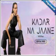 Kadar Na Jaane Mp3